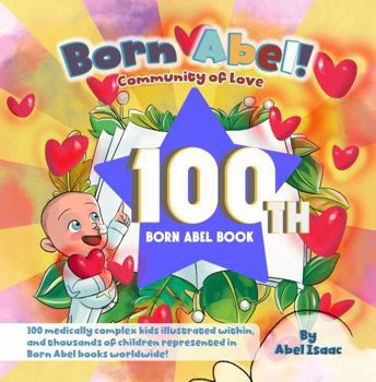 Community of Love: The 100th Born Abel Book