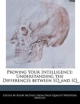 Proving Your Intelligence : Understanding the Differences between EQ and IQ