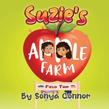 Paperback Suzie's Apple Farm Field Trip Book