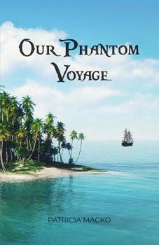 Paperback Our Phantom Voyage Book