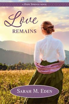 Love Remains - Book #3 of the Hope Springs