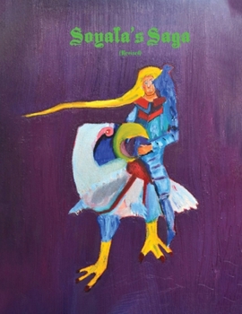 Paperback Soyala's Saga (Revised) Book