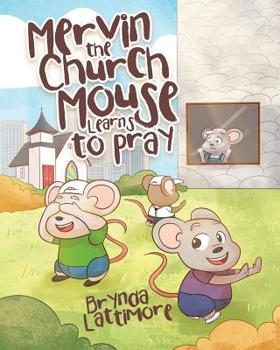 Paperback Mervin the Church Mouse Learns to Pray Book