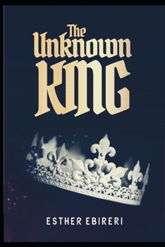 Paperback The Unknown King Book