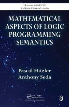 Hardcover Mathematical Aspects of Logic Programming Semantics Book