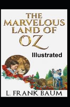 Paperback The Marvelous Land of Oz Illustrated Book