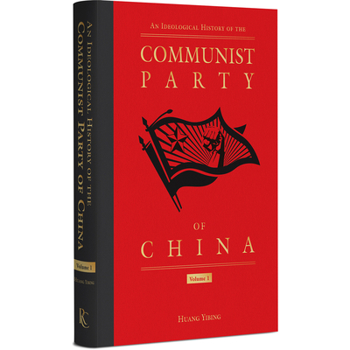 Hardcover An Ideological History of the Communist Party of China, Volume 1 Book