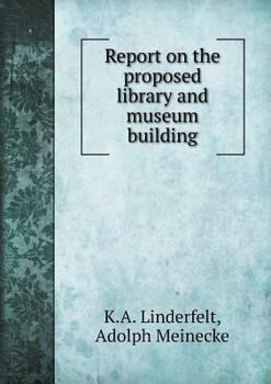 Paperback Report on the proposed library and museum building Book