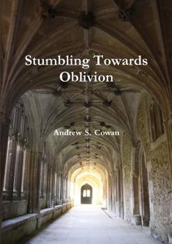 Paperback Stumbling Towards Oblivion Book