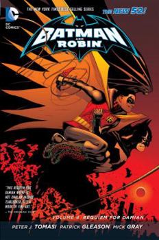 Batman and Robin, Volume 4: Requiem for Damian - Book #4 of the Batman and Robin 2011