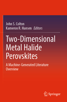 Paperback Two-Dimensional Metal Halide Perovskites: A Machine-Generated Literature Overview Book