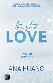 Twisted love. Edición Tapa Dura (Twisted 1) (Spanish Edition)