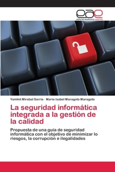 Paperback La seguridad informática integrada a la gestión de la calidad [Spanish] Book