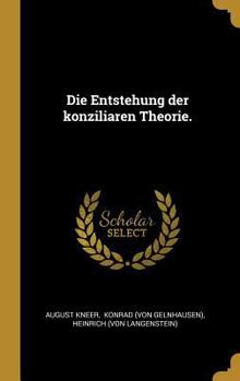 Hardcover Die Entstehung der konziliaren Theorie. [German] Book