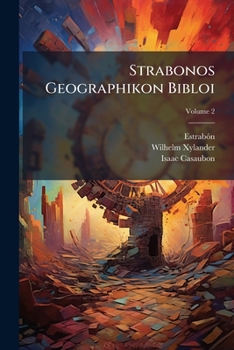 Paperback Strabonos Geographikon Bibloi; Volume 2 Book