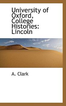 University of Oxford, College Histories : Lincoln