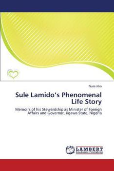 Paperback Sule Lamido's Phenomenal Life Story Book