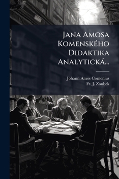 Paperback Jana Amosa Komenského Didaktika Analytická... [Czech] Book