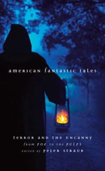 Hardcover American Fantastic Tales Vol. 1 (Loa #196): Terror and the Uncanny from Poe to the Pulps Book