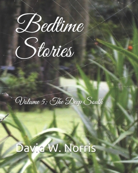 Paperback Bedtime Stories: Volume 5: The Deep South Book