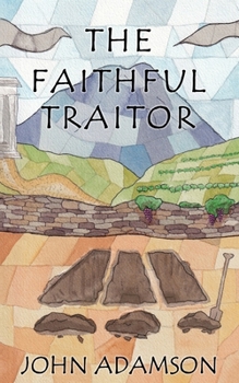 The Faithful Traitor (The Men of Straw, Biblical novels)
