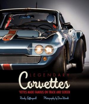 Hardcover Legendary Corvettes: 'Vettes Made Famous on Track and Screen Book