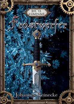 Paperback Frostwerfer: Die Dreizehnte Kompanie [German] Book