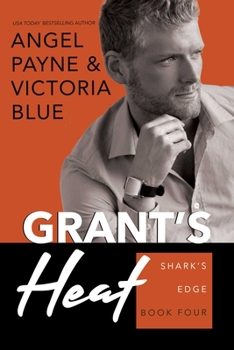 Paperback Grant's Heat: Shark's Edge Book 4 Book