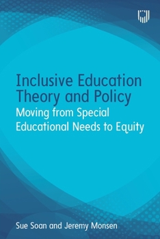 Paperback Inclusive Education Theory and Policy: Moving from Special Educational Needs to Equity Book