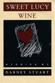 Hardcover Sweet Lucy Wine: Stories Book