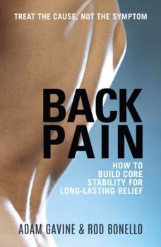 Paperback Back Pain: How to Build Core Stability for Long-Lasting Relief Book