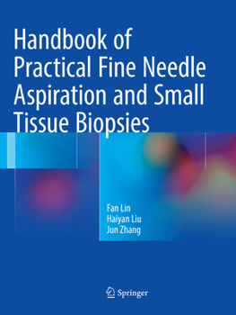 Paperback Handbook of Practical Fine Needle Aspiration and Small Tissue Biopsies Book