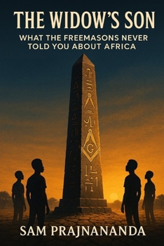 Paperback The Widow's Son: What the Freemasons Never Told You About Africa. Book