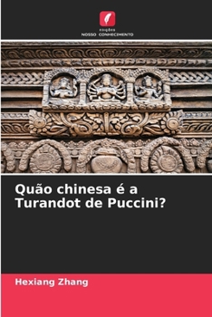 Paperback Quão chinesa é a Turandot de Puccini? [Portuguese] Book