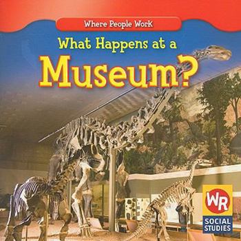 Paperback What Happens at a Museum? Book