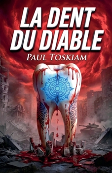 La dent du diable (French Edition)