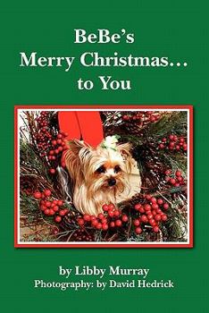 Paperback BeBe's Merry Christmas... to You Book