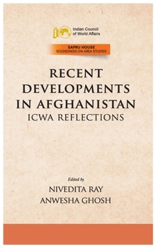 Hardcover Recent Developments In Afghanistan ICWA Reflections Book