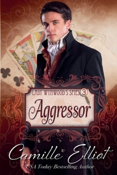 Paperback Lady Wynwood's Spies, Volume 3: Aggressor Book