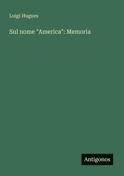 Paperback Sul nome "America": Memoria [Italian] Book