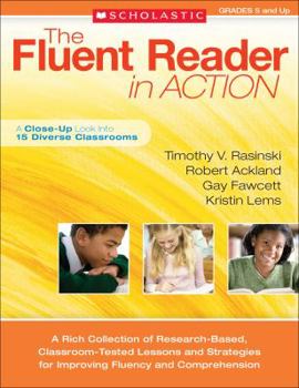 Paperback The Fluent Reader in Action, Grades 5 and Up: A Close-Up Look Into 15 Diverse Classrooms Book