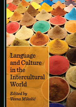 Hardcover Language and Culture in the Intercultural World Book