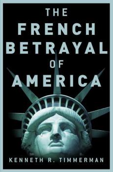 Hardcover The French Betrayal of America Book