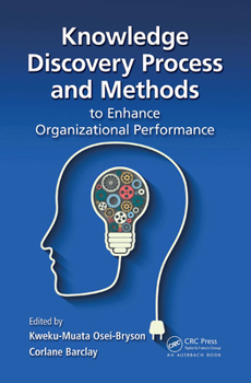 Paperback Knowledge Discovery Process and Methods to Enhance Organizational Performance Book