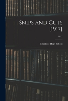 Paperback Snips and Cuts [1917]; 1917 Book