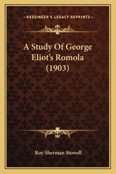 Paperback A Study Of George Eliot's Romola (1903) Book