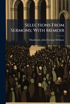 Paperback Selections From Sermons; With Memoir Book