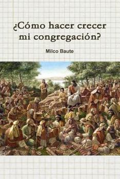 Paperback ÀComo hacer crecer mi congregaci-n? [Spanish] Book