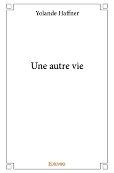 Paperback Une autre vie [French] Book