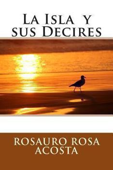Paperback La Isla y sus Decires [Spanish] Book
